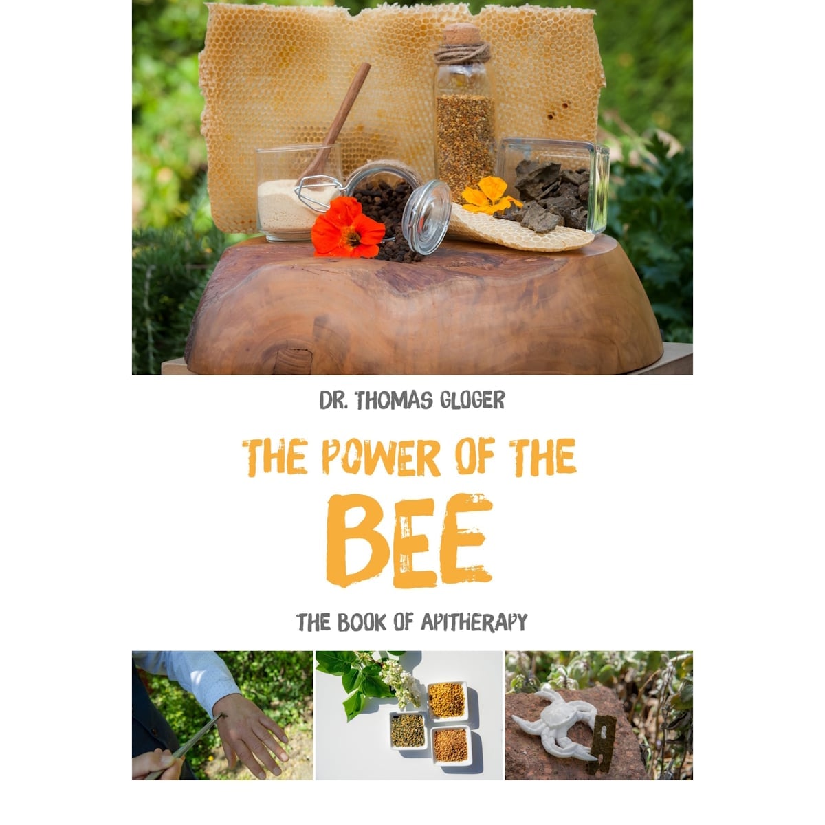 The Power of the Bee – apiterapi bog af Dr. Thomas Gloger, vinder af Apimondia Guldmedaljen 2022